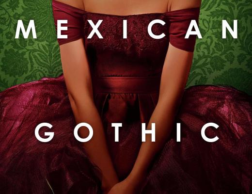 Mexican Gothic